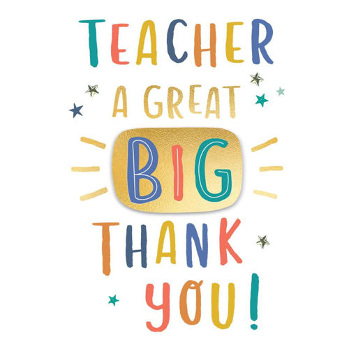 Picture of TEACHER A GREAT BIG THANK YOU CARD